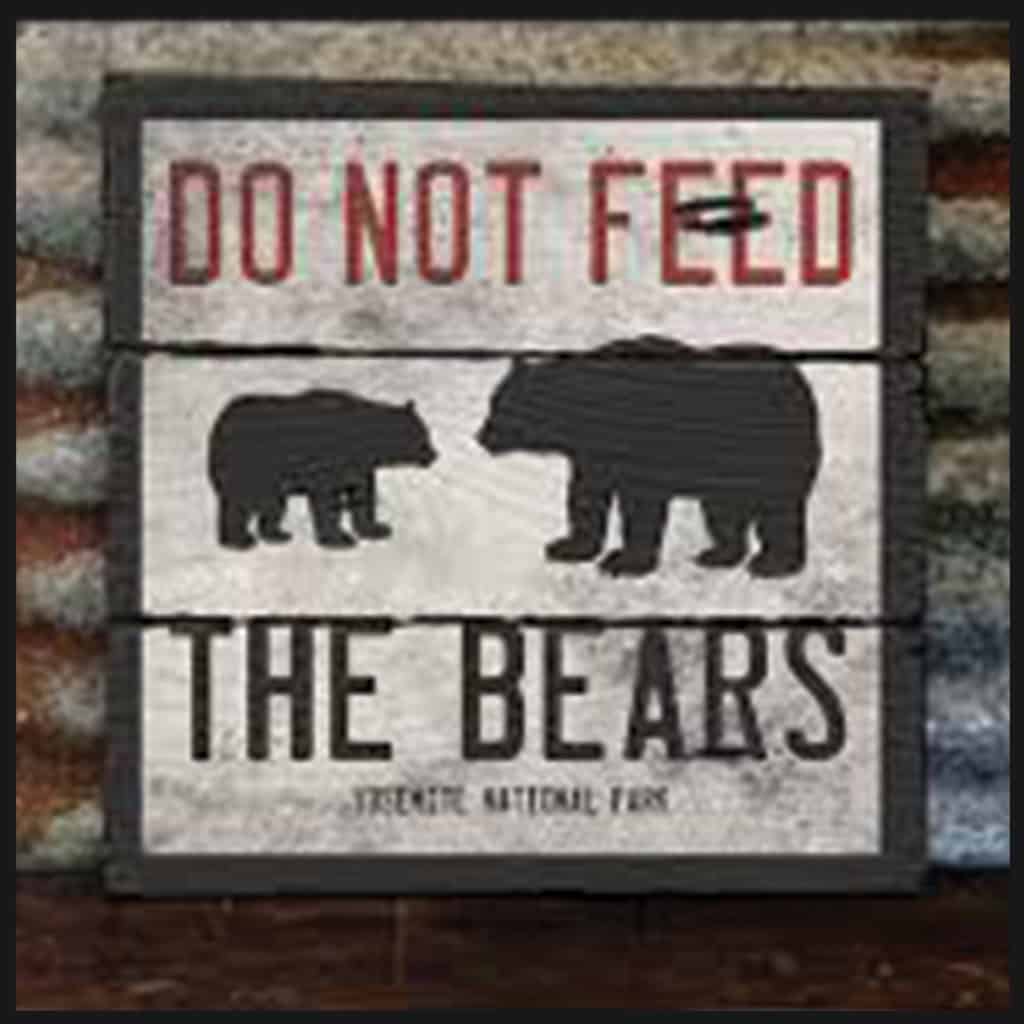 don't feed the bears