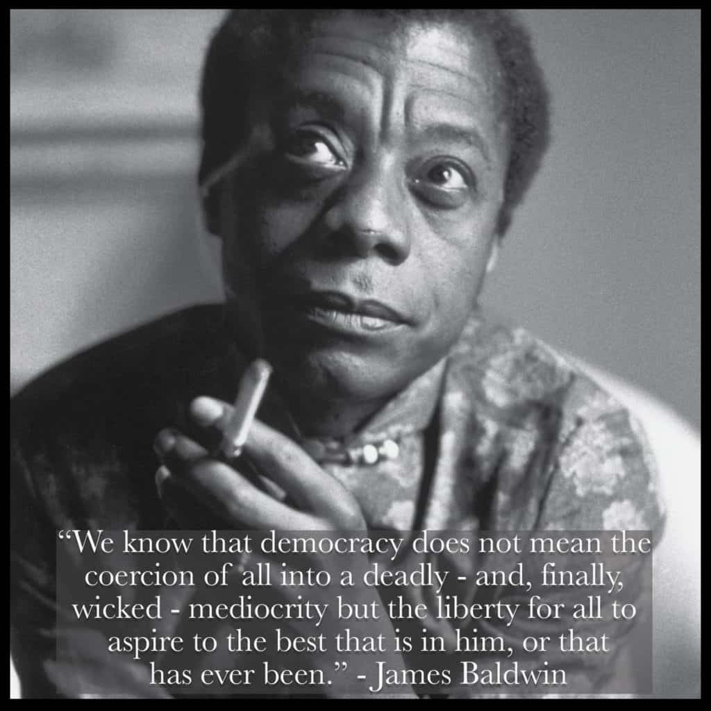 James Baldwin Quote on Democracy