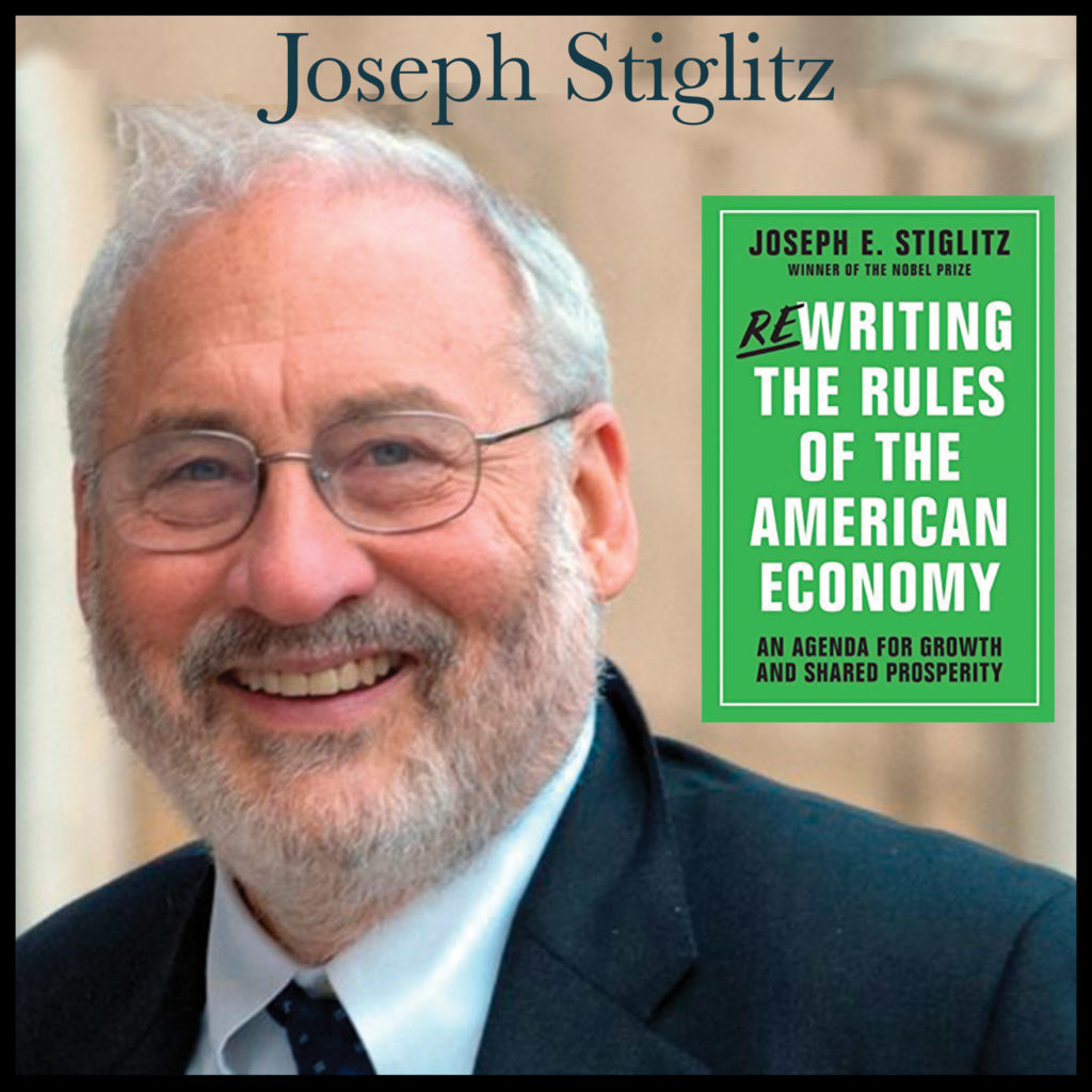 joseph stiglitz rewriting the rules of the american economy